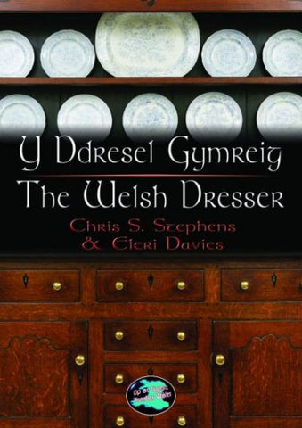 Y Ddresel Gymreig/The Welsh Dresser
