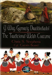 Y Wisg Gymreig Draddodiadol/The Traditional Welsh Costume