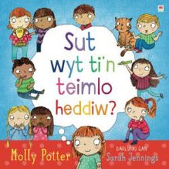 Sut Wyt Ti'n Teimlo Heddiw?