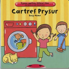Cartref Prysur/Busy Home