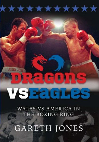Dragons vs Eagles, Wales vs America in the Boxing Ring