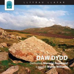 Daw Dydd - Detholiad Mererid Hopwood o Gerddi Waldo Williams (CD)