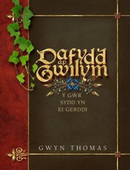 Dafydd Ap Gwilym - Y Gŵr sydd yn ei Gerddi