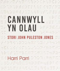 Cannwyll yn Olau - Stori John Puleston Jones