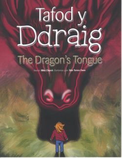 Tafod y Ddraig/The Dragon's Tongue