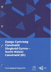 Dysgu Cymraeg: Canolradd / Intermediate Gogledd Cymru / North Wales