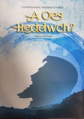 A Oes Heddwch? / is There Peace?| A Oes Heddwch?