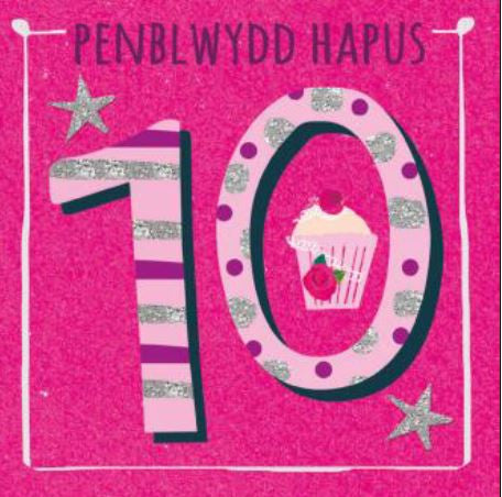 Penblwydd Hapus - 10 oed