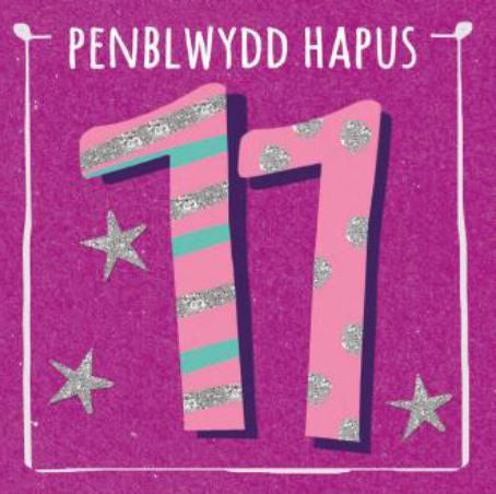 Penblwydd Hapus - 11 oed