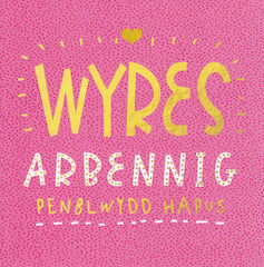 Wyres Arbennig, Penblwydd Hapus