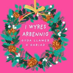 I Wyres Arbennig, Gyda Llawer o Gariad