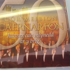 Côr Meibion Caernarfon, Hanner Can Mlynedd ar y Brig